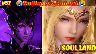 Soul Land Ending || The End of Soul Land Final Fight || Soul Land Final Part