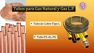 Tubos para Gas: cobre tipo L, PE-AL-PE.
