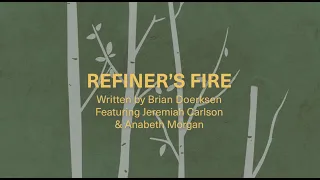REFINER'S FIRE [Official Lyric Video] | Feat. Jeremiah Carlson & Anabeth Morgan | Vineyard Worship