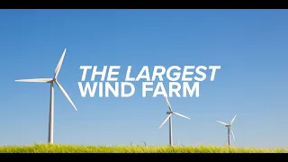 The World’s Largest Wind Farm