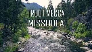 Trout Mecca Missoula