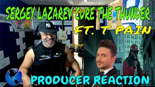 Sergey Lazarev   Cure The Thunder ft  T Pain - Producer Reaction