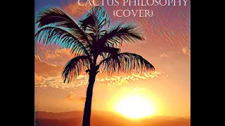 Baby i'm a fool  - Cover by Cactus Philosophy