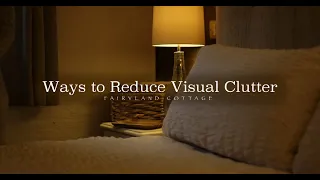 Ways to Reduce Visual Clutter in the Home