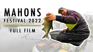 MAHONS FESTIVAL 2022 FULL FILM -  LIVE MATCH FISHING