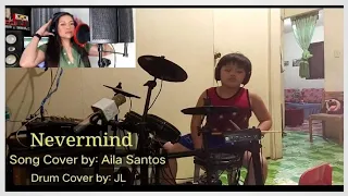 NEVERMIND song cover by Aila Santos ( Drum cover by JL Garcia)