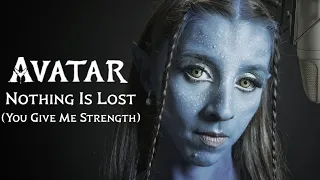 Nothing Is Lost (You Give Me Strength) Avatar 2: The Way of Water / The Weeknd Cover By Blue Harbour