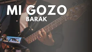 BARAK- Mi GOZO - {COVER DE BAJO}