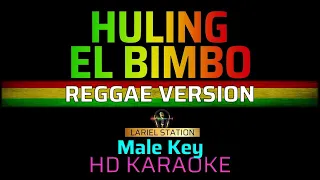 HULING EL BIMBO -  Reggae | KARAOKE - Male Key