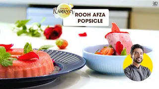 Rooh Afza Chuski & Pudding | झटपट रूह अफ़ज़ा चुस्की और केक  | Summer Special | Chef Ranveer Brar