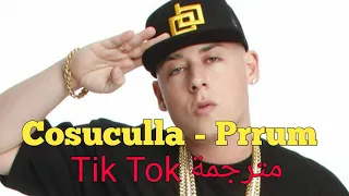 Cosuculla - Prrum (Tik Tok) مترجمة