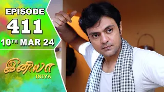 Iniya Serial | Episode 411 | 10th Mar 2024 | Alya Manasa | Rishi | Saregama TV Shows Tamil