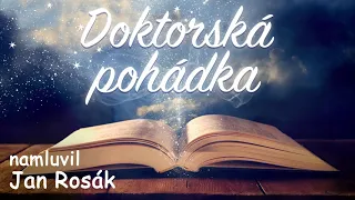 Doktorská pohádka 🥼namluvil Jan Rosák /audio pohádka