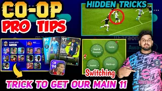 Co-oP Mode Pro Tips & Tricks🔥 | Get Our Main 11 | Switching, Attack & Defence Guide