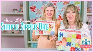 How to Sew a Simple Zipper Bag! Featuring Sherri McConnell and Kimberly Jolly of Fat Quarter Shop