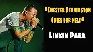 Chester Bennington cries for HELP! | Chester Bennington | Linkin Park | Goalpedia | 2020