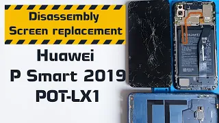 Huawei P Smart 2019 (POT-LX1) Teardown & Screen replacement