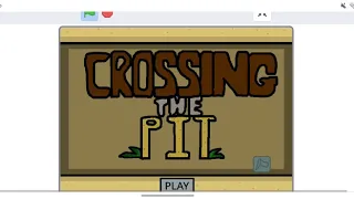 Crossing The Pit Remake By HeyoGames