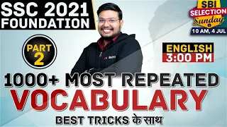 SSC 2021 Foundation | English #2 | Vocabulary - 1000+ Most Repeated Words for All #SSC Exams