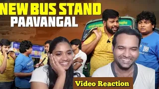 New Bus Stand Pavangal 😂😁🤣😜| Parithabangal Video Reaction | Gopi, Sudhakar |  Tamil Couple Reaction