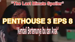 Penthouse 3 - Episode 8 [Spoiler & Teori Bahasa Indonesia]