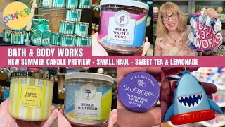 Bath & Body Works NEW Summer Candle Preview + Small Haul Sweet Tea & Lemonade