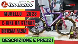 LOMBARDO MUGELLO MOD. 2023 - NOVITA' EBIKE DA STRADA  - DESCRIZIONE E PREZZI