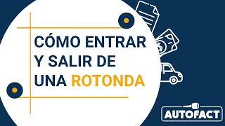 CÓMO CONDUCIR EN UNA ROTONDA