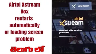 Airtel Xstream Setup Box restarts automatically |Airtel Xstream Box Reboot problem Fix 100%