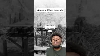 Alabama Urban Legends: 13 Bridges Road - Montgomery/Macon County, Alabama