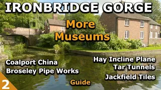 More Museums In Ironbridge Gorge