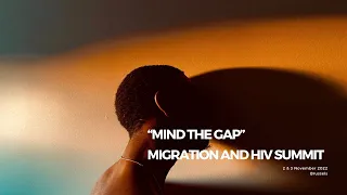 "MIND The Gap" HIV and Migration Summit