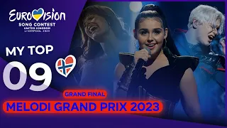 🇳🇴 Melodi Grand Prix 2023 | My Top 9 - FINAL (Norway Eurovision 2023)