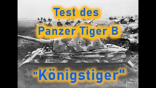 Ausführlicher Test eines Panzer VI "Königstiger"