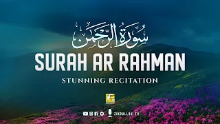 Surah Rahman Stunning Recitation | سورۃ الرحمن