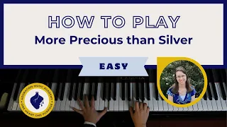 How to Play "More Precious than Silver" | EASY Piano Tutorial for BEGINNERS