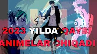 2023 yilda barcha kutayotgan Animelar | Anime anonsi | anime yangilik | anime Uzbek tilida