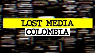 LOST media COLOMBIA | Archivos perdidos