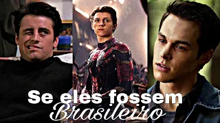 SE ELES FOSSEM BRASILEIRO #2