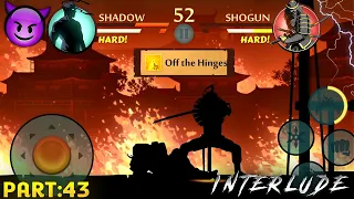 DEFEATING "SHOGUN" IN INTERLUDE!! 😈😈 AND ENTERING TO THE GATES || SHADOW FIGHT 2 || PART:43 ||
