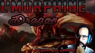 l'Morphine - Dragon ( Ep GALA ) - Reaction - The Other Side reactions