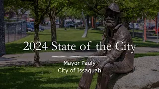 2024 Issaquah State of the City Address - January 30, 2024