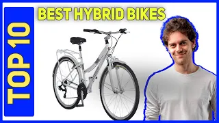 Best Hybrid Bikes in 2023 [Top 10 Hybrid Bikes]