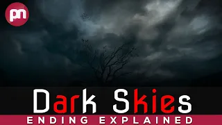 Dark Skies Ending Explained: What We Know So Far! - Premiere Next