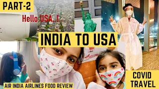 Part-2 (India to USA) Travel Vlog with Kid During Covid Pandemic | New Guidelines | ItsSupriyas Life