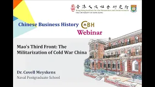 Covell Meyskens - “Mao’s Third Front: The Militarization of Cold War China”