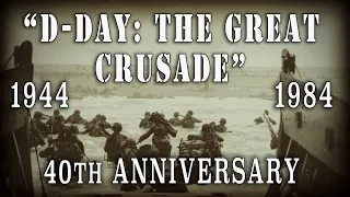 "D-Day: The Great Crusade" (1984) - Rare 40th Anniversary Commemoration