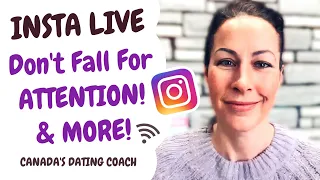 Don't Fall For ATTENTION! | Canada's Dating Coach | Chantal Heide