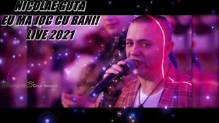 Nicolae Guta - Eu ma joc cu bani! (Original Video) *Edited* LIVE 2021