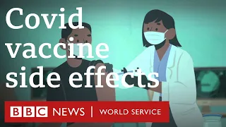 Covid vaccine: Side effects and why it can’t give you the virus - BBC World Service